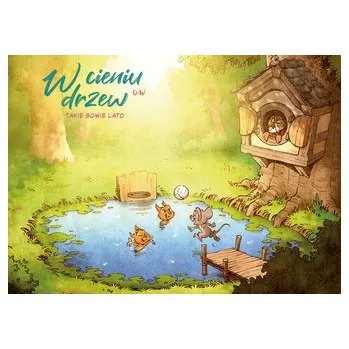 Takie sowie lato. W cieniu drzew. Tom 3 - DAV PILKEY