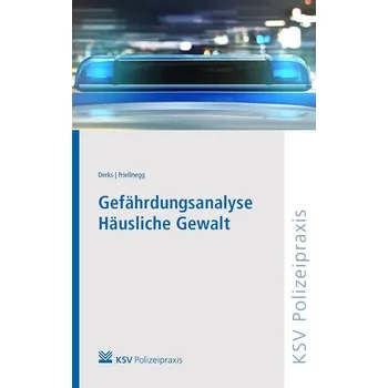 Gefährdungsanalyse Häusliche Gewalt - Derks, Andreas