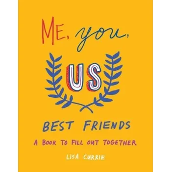 Osobní rozvoj Me, You, Us - Best Friends - Currie Lisa