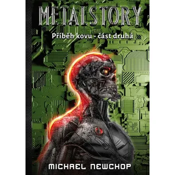 Metalstory část druhá (Část druhá) - Michael Newchop