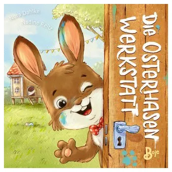 První čtění Die Osterhasenwerkstatt (Pappbilderbuch) - Dahlke, Nora
