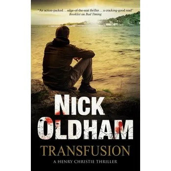 Populárně naučná literatura pro dospělé Transfusion - Oldham, Nick