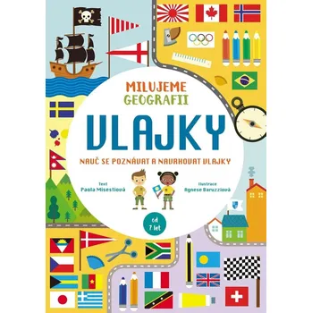 Milujeme geografii: Vlajky: Nauč se…