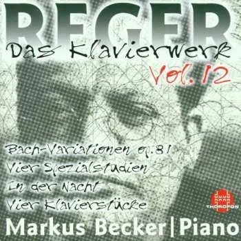 Zahraniční hudba CD Max Reger: Das Klavierwerk Vol. 12 2001
