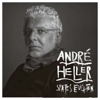 Zahraniční hudba 2LP André Heller: Spätes Leuchten 2019 180g Gatefold Vinyl