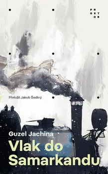 Kniha Vlak do Samarkandu - Guzel Jachina (2022) [E-kniha]