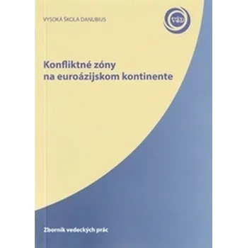 Konfliktné zóny na euroázijskom kontinente