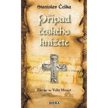 Kniha Případ českého knížete - Stanislav Češka (E-Kniha)