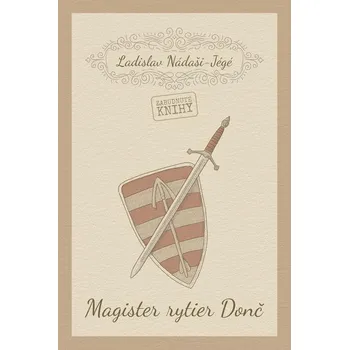 Kniha Magister rytier Donč - Ladislav Nádaši – Jégé (E-Kniha)