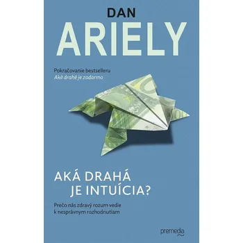 Kniha Aká drahá je intuícia? - Dan Ariely (E-Kniha)