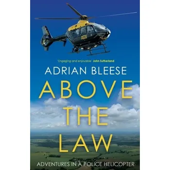 Literární biografie Above the Law - Bleese, Adrian