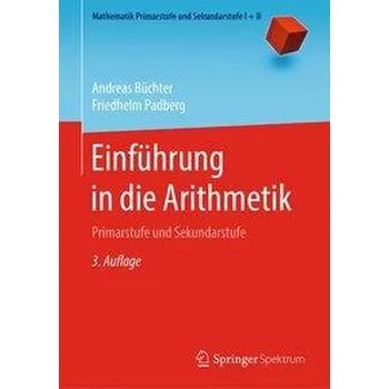 Matematika Einführung in die Arithmetik - Büchter, Andreas
