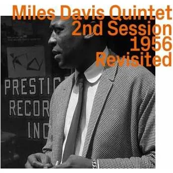 Zahraniční hudba CD Miles Davis: 2nd Session 1956 Revisited 2022