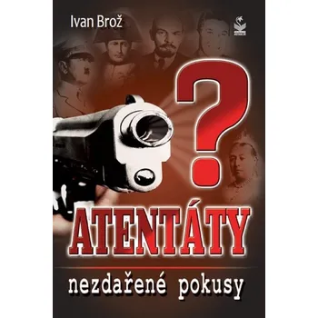 Kniha Atentáty - Ivan Brož (E-Kniha)