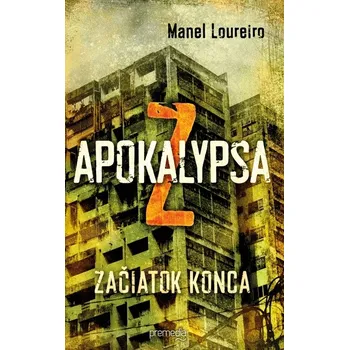 Kniha Apokalypsa Z - Manel Loureiro (E-Kniha)
