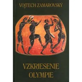 Kniha Vzkriesenie Olympie - Vojtěch Zamarovský (E-Kniha)