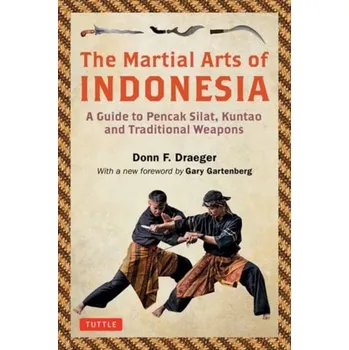 The Martial Arts of Indonesia - Draeger Donn F.