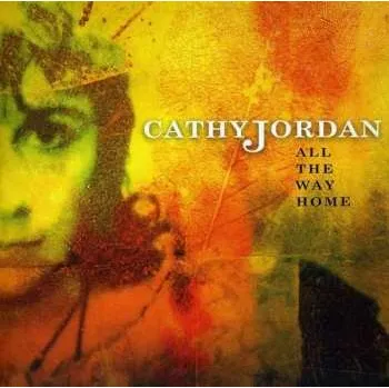 Zahraniční hudba CD Cathy Jordan: All The Way Home 2012