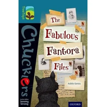 Cizí jazyk Oxford Reading Tree TreeTops Chucklers: Level 19: The Fabulous Fantora Files - Geras, Adele
