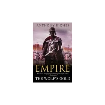 Wolf's Gold: Empire V - Riches, Anthony