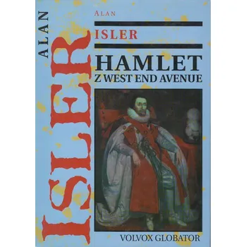 Hamlet z West End Avenue - Alan Isler