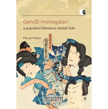 Kniha Gendži monogatari a populární literatura období Edo - Marek Mikeš (E-Kniha)