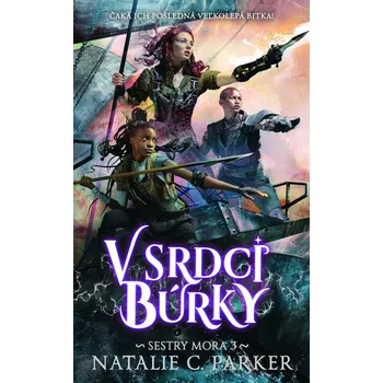 V srdci búrky (Sestry mora 3) - Natalie C Parker
