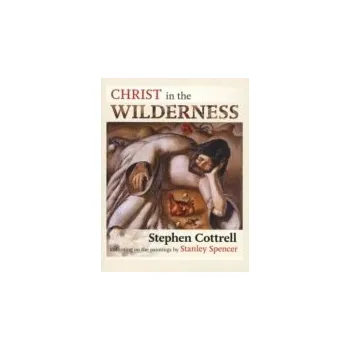 Kniha Christ in the Wilderness - Cottrell, The Most Revd and Rt Hon Stephen