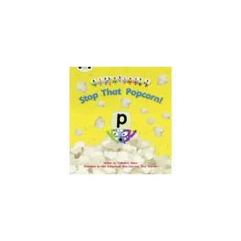 Cizí jazyk Bug Club Phonics - Phase 3 Unit 10: Alphablocks Stop That Popcorn! - Baker, Catherine