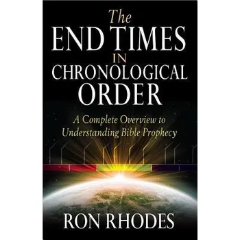 End Times in Chronological Order - Rhodes, Ron