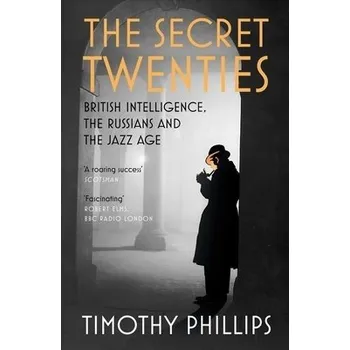 Cizojazyčná kniha Secret Twenties - Phillips, Timothy