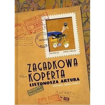 Zagadkowa koperta listonosza Artura - Gerard Moncomble