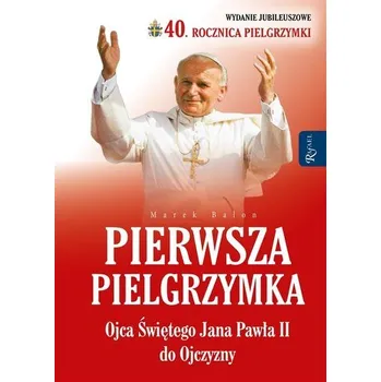 Pierwsza Pielgrzymka Ojca świętego JP II do... - MAREK BALON
