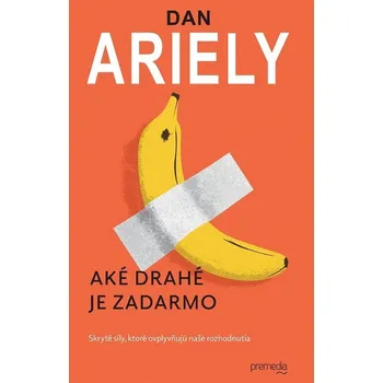 Kniha Aké drahé je zadarmo - Dan Ariely (E-Kniha)