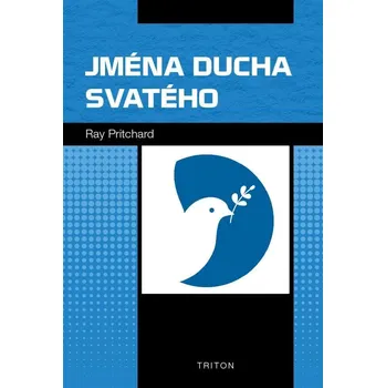 Jména Ducha svatého - Ray Pritchard (2021, brožovaná)