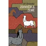 Zdivočelá země - Jiří Stránský (2021,…