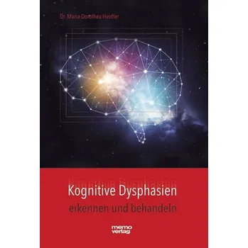 Kognitive Dysphasien - Heidler, Maria-Dorothea [DE] (2020, Brožovaná / brožovaná, memo verlag)