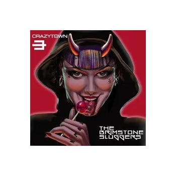 Zahraniční hudba Brimstone Sluggers / Digipack - Crazy Town [CD]