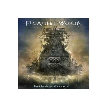 Zahraniční hudba Battleship Oceania - Floating Worlds [CD]
