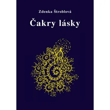 Čakry lásky - Zdenka Štroblová (2021,…