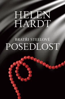 Posedlost - Helen Hardt (2021, pevná)