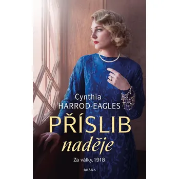 Příslib naděje: Za války, 1918 -…