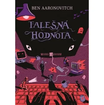 Falešná hodnota - Ben Aaronovitch (2021, brožovaná)