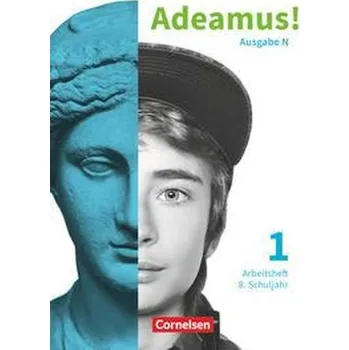 Cizí jazyk Adeamus! Band 1 8. Schuljahr. Nordrhein-Westfalen - Arbeitsheft - Berchtold, Volker