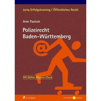 Polizeirecht Baden-Württemberg - Pautsch, Arne