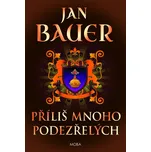 Příliš mnoho podezřelých - Jan Bauer…