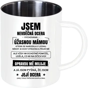 Nerezový hrnek Mámina nevděčná dcera