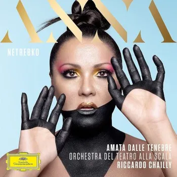 Hudba Anna Netrebko, Orchestra Del Teatro Alla Scala, Riccardo Chailly - Amata Dalle Tenebre (2LP, 4860532)