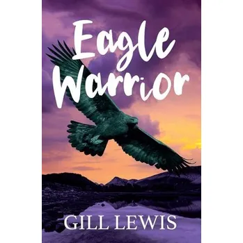 Kniha Eagle Warrior - Lewis, Gill