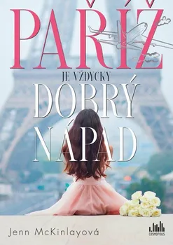 Paříž je vždycky dobrý nápad - Jenn McKinlay (2021, brožovaná)